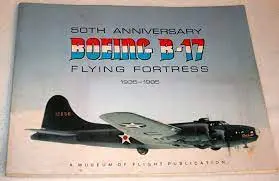 50Th Anniversary: Boeing B-17 Flying Fortress 1935-1985 1