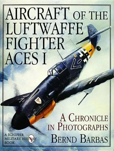 Aircraft Of The Luftwaffe Fighter Aces 1