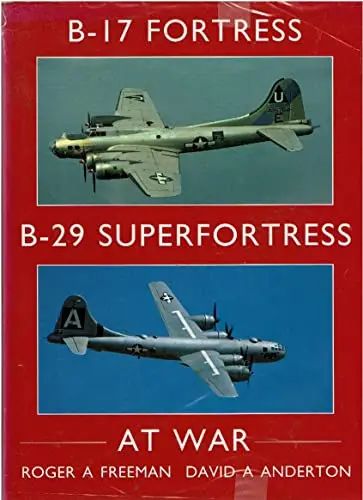 B-17 Fortress And B-29 Superfortress At War  (Donald L. Keller) 1