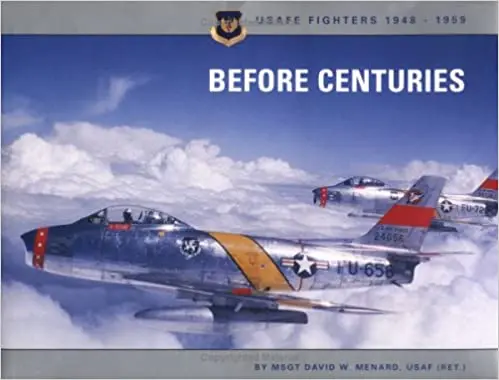 Before Centuries: Usafe Fighters, 1948-1959 1