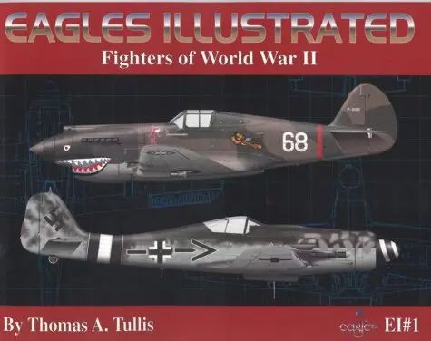 Eagles Illustrated, Vol. 1: Fighters Of Wwii 1