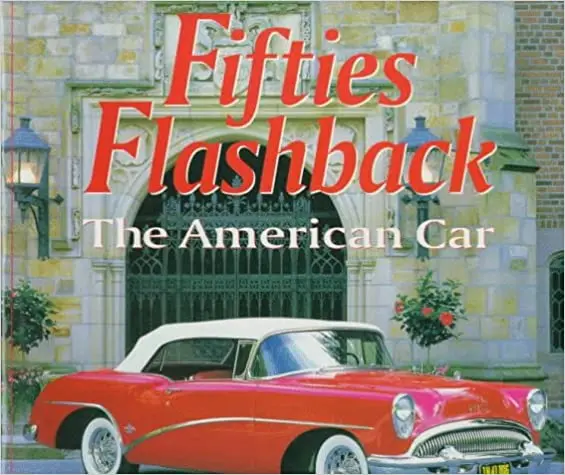 Fifties Flashback: The American Car 1
