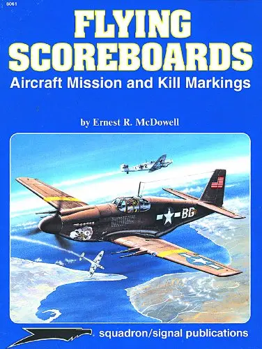 Flying Scoreboards: Aircraft Mission & Kill Markings 1