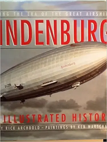 Hindenburg: An Illustrated History 1
