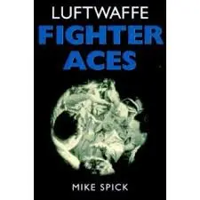 Luftwaffe Fighter Aces  (Donald L. Keller) 1