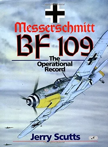Messerschmitt Bf109: The Operational Record 1