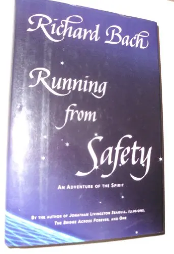 Running From Safety: An Adventure Of The Spirit 1