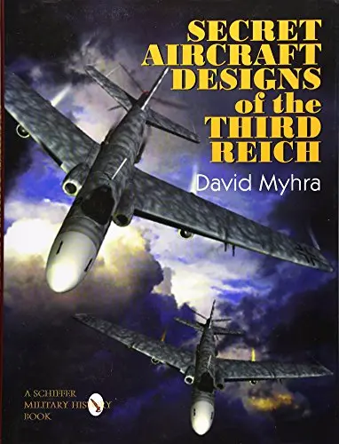 Secret Aircraft Designs Of The Third Reich 1