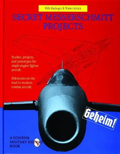 Secret Messerschmitt Projects 1