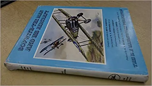 Sopwith: The Man And His Aircraft 1