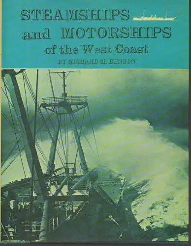 Steamships And Motorships Of The West Coast 1