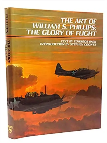 The Art Of William S. Phillips: The Glory Of Flight 1