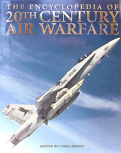 The Encyclopedia Of 20Th Century Air Warfare (Donald L. Keller) 1