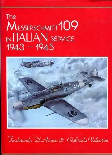 The Messerschmitt 109 In Italian Service, 1943-1945 1