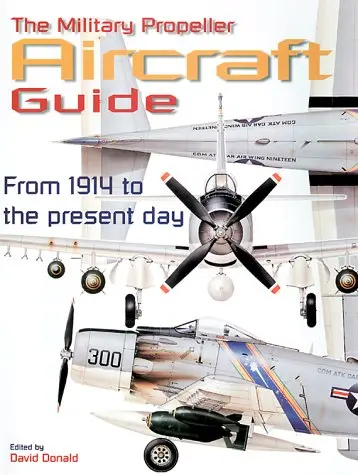 The Military Propeller Aircraft Guide 1