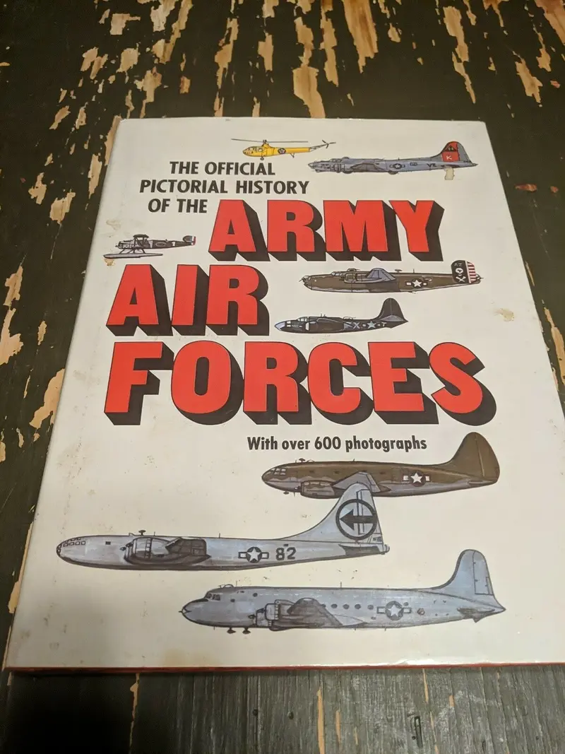 The Official Pictorial History Of The Army Air Forces 1