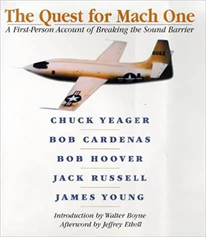 The Quest For Mach One: A First-Person Account Of Breaking The Sound Barrier 1