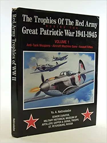 The Trophies Of The Red Army During The Great Patriotic War 1941-1945 1