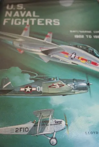 U.S. Naval Fighters 1922 To 1980S 1